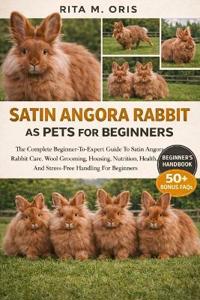 Satin Angora Rabbit as Pets for Beginners
