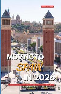 Moving to Spain in 2026
