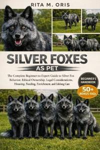 Silver Foxes as Pet