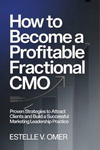 How to Become a Profitable Fractional CMO