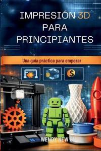 Impresión 3D Para Principiantes