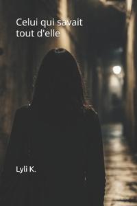 Celui qui savait tout d'elle