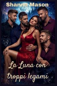 La Luna con troppi legami