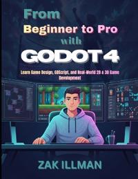From Beginner to Pro with Godot 4