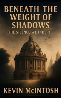Beneath the Weight of Shadows