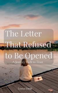 The Letter That Refused to Be Opened