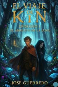 El VIAJE DE KIN