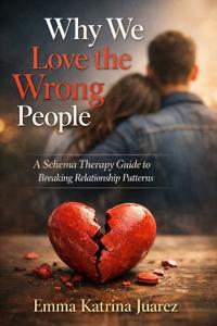 Why We Love the Wrong People