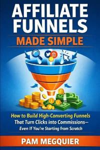 Affiliate Funnels Made Simple