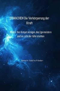 Erwachen - Die Verkörperung der Kraft
