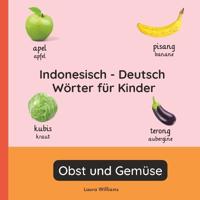 Indonesisch - Deutsch Wörter für Kinder - Obst und Gemüse