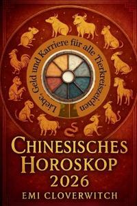 Chinesisches Horoskop 2026