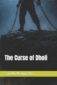 The Curse of Dholi