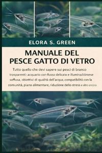 Manuale del Pesce Gatto Di Vetro