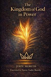 The Kingdom of God in Power
