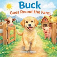 Buck Goes Round the Farm