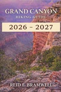 Grand Canyon Hiking Guide 2026-2027