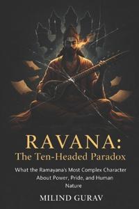 RAVANA The Ten-Headed Paradox