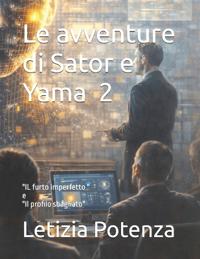 Le avventure di Sator e Yama 2