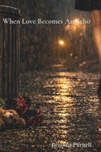 When Love Becomes an Echo