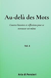 Au-delà des mots Vol. 4