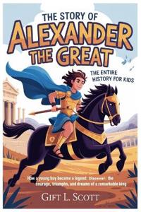 The Story of Alexander the Great