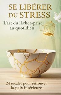 Se Libérer Du Stress