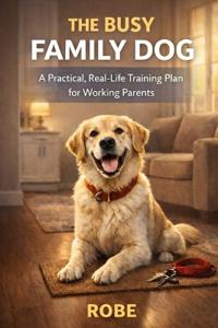 The Busy Family Dog