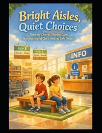 Bright Aisles, Quiet Choices