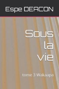 Sous la vie