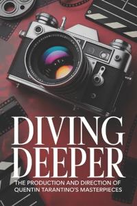 Diving Deeper