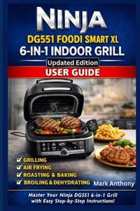 Ninja DG551 Foodi Smart XL 6-in-1 Indoor Grill User Guide