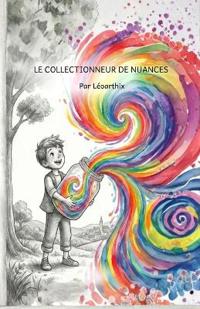 Le Collectionneur de Nuances