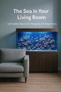 The Sea in Your Living Room