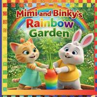 Mimi and Binky's Rainbow Garden