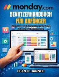 Monday.Com-Benutzerhandbuch Für Anfänger