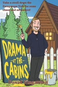 Drama at the Cabins