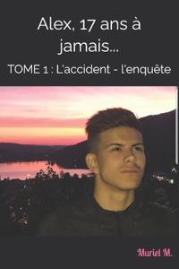 Alex, 17 ans à jamais...