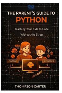 The Parent's Guide to Python