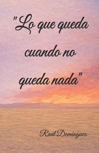 Lo que queda cuando no queda nada