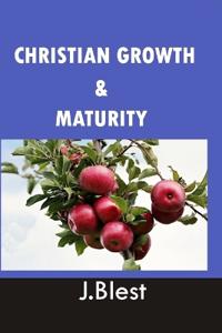 Christian Growth And Maturity