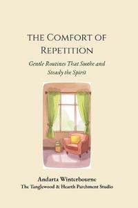 The Comfort of Repetition