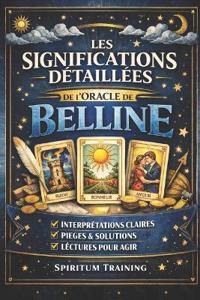 Les significations détaillées de l'oracle de Belline