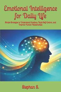 Emotional Intelligence for Daily Life