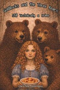 Goldilocks and The Three Bears