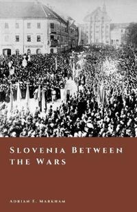 Slovenia Between the Wars