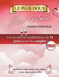 Le Plus Doux Cadeau de Saint-Valentin Pour Elle