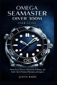 Omega Seamaster Diver 300M User Guide