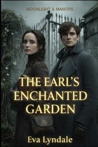 The Earl's Enchanted Garden