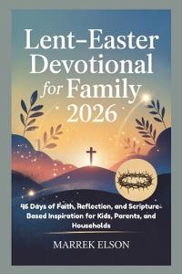 Lent-Easter Devotional for Family 2026
